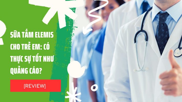 [Review] Sữa tắm Elemis cho trẻ em có thực sự tốt như quảng cáo