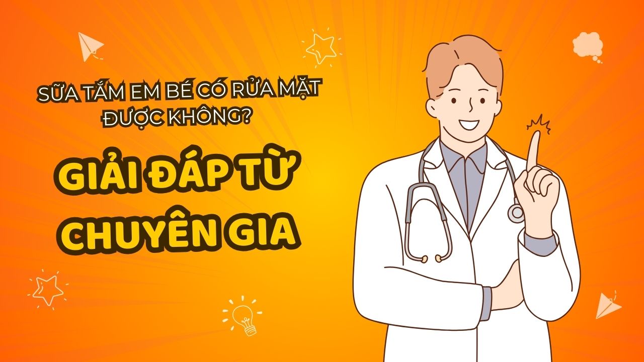 sữa tắm em bé có rửa mặt được không? giải đáp từ chuyên gia